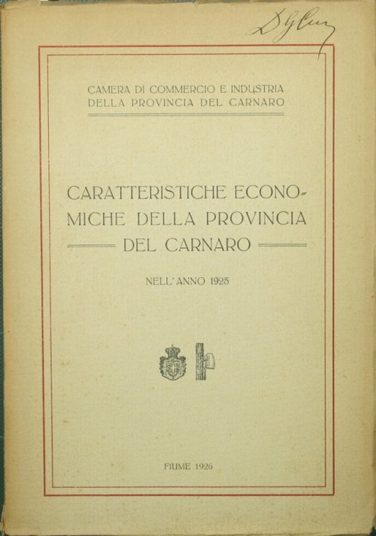 Caratteristiche economiche della provincia del Carnaro nell'anno 1925