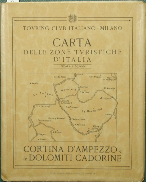 Carta delle zone turistiche d'Italia. Cortina d'Ampezzo e le Dolomiti …