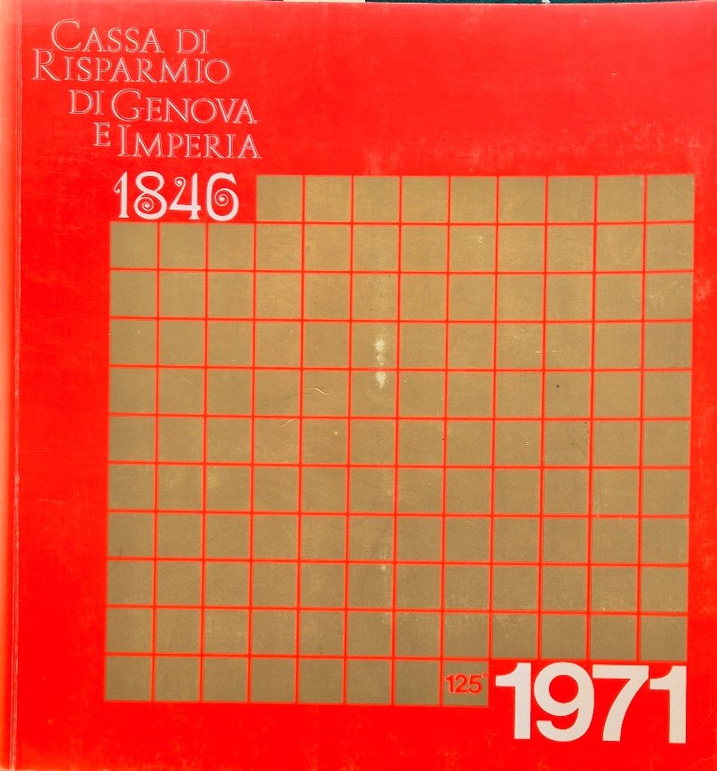 Cassa di risparmio di Genova e Imperia - 1846-1971