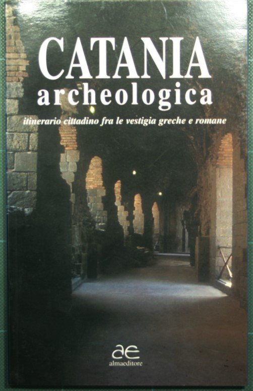 Catania archeologica