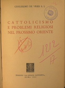 Cattolicismo e problemi religiosi nel prossimo oriente