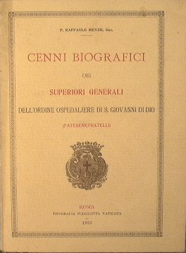 Cenni biografici dei superiorigenerali dell'ordine ospedaliere di S. Giovanni di …
