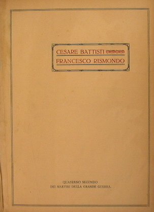 Cesare Battisti - Francesco Rismondo | Immagine Gallery 3