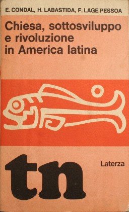 Chiesa, sottosviluppo e rivoluzione in America Latina