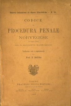 Codice di Procedura Penale Norvegese (1° luglio 1887) con le …