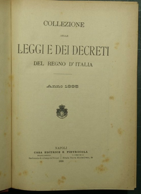 Collezione delle leggi e dei decreti del Regno d'Italia. Anno …