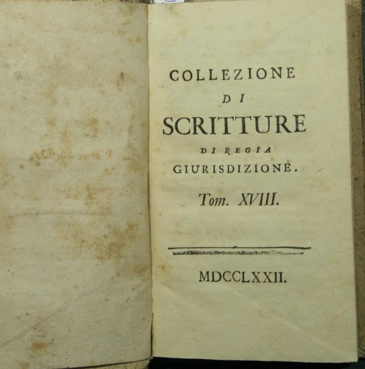 Collezione di scritture di regia giurisdizione. Vol. XVIII