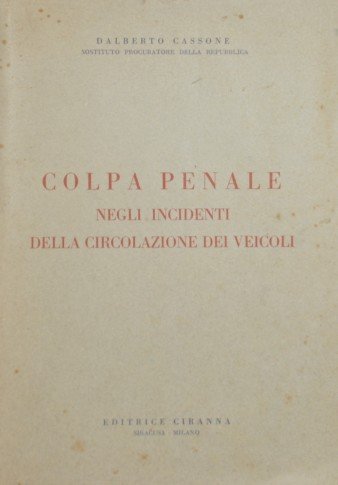 Colpa penale negli incidenti della circolazione dei veicoli