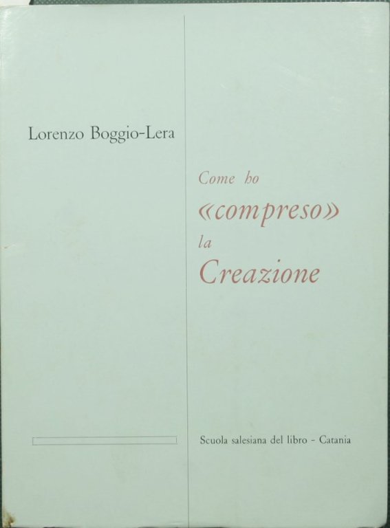 Come ho compreso la Creazione
