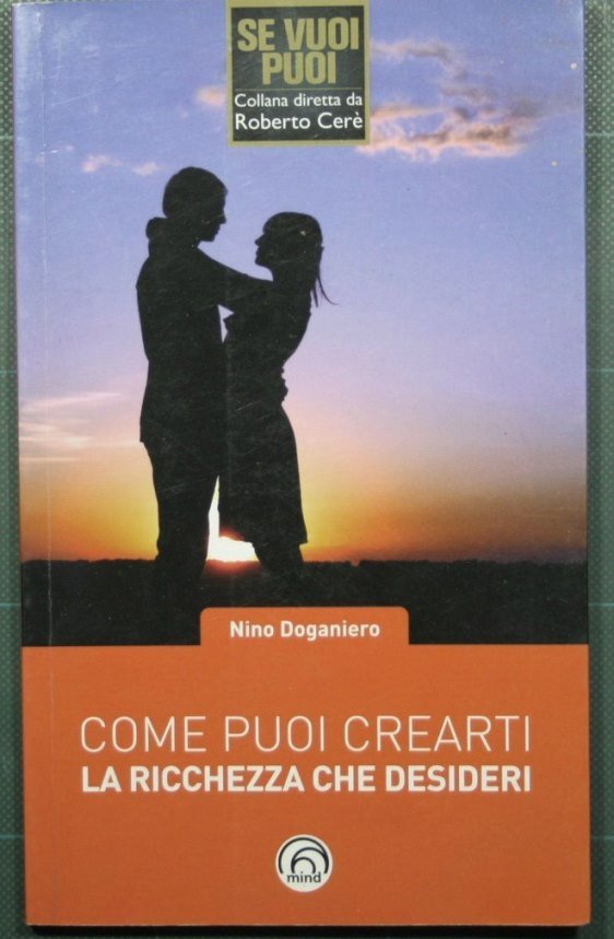 Come puoi crearti la ricchezza che desideri