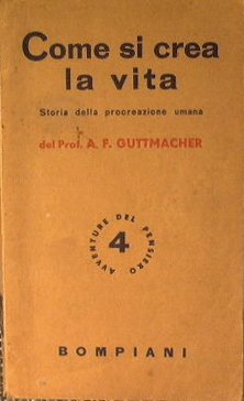 Come si crea la vita. Storia della procreazione umana