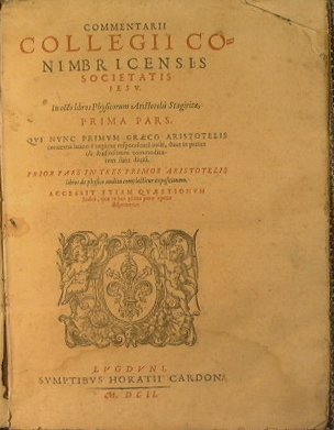 Commentarii collegii conibricensis societatis iesu in octo libros Phisicorum Aristotelis …