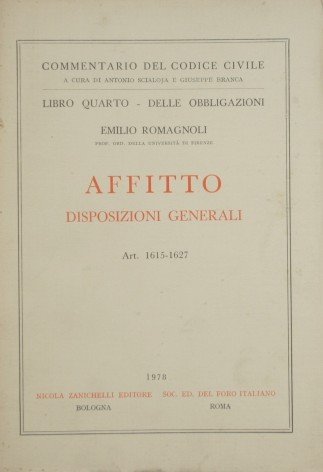 Commentario del Codice Civile. Libro IV - Delle obbligazioni. Affitto. …