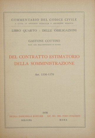 Commentario del Codice Civile. Libro IV - Delle obbligazioni. Del …