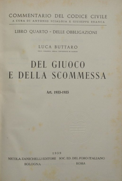 Commentario del codice civile. Libro IV - Delle obbligazioni. Del …