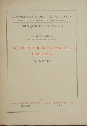 Commentario del Codice Civile. Libro V - Del lavoro. Società …