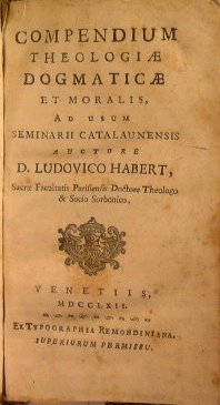 Compendium theologiae dogmaticae et moralis, ad usum Seminarii Catalaunensis auctore …