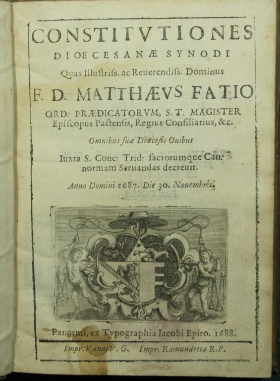Constitutiones Dioecesanae Synodi quas Illustriss. ac Reverendiss. Dominus F.D. Matthaeus …