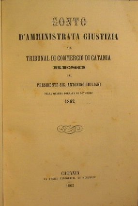 Conto d'amministrata giustizia nel tribunal di commercio di Catania reso …