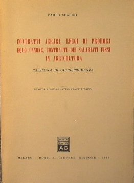 Contratti agrari, leggi di proroga equo canone, contratti dei salariati …