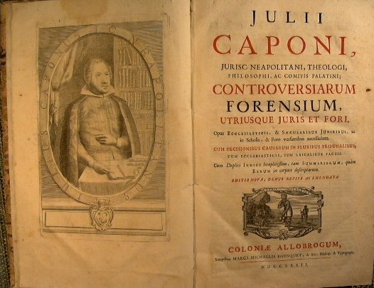 Controversiarum forensium, utriusque iuris et fori. Opus ecclesiasticis, & secularibus …