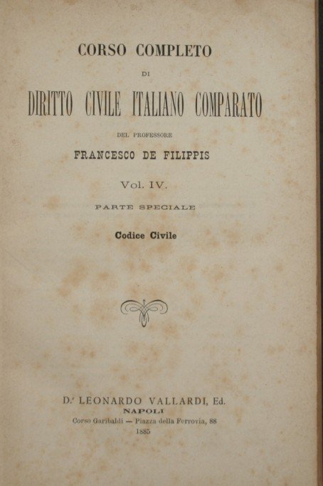 Corso completo di Diritto Civile italiano comparato. Vol. IV