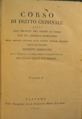 Corso di diritto criminale fatto alla Facoltà del diritto di …