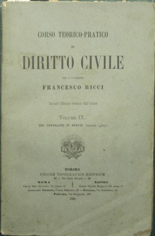 Corso teorico pratico di diritto civile. Vol. IX - Dei …