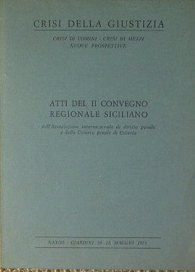 Crisi della giustizia Atti del II convegno regionale siciliano