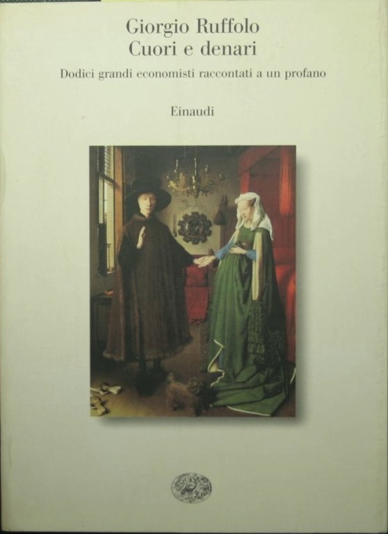 Cuori e denari - Dodici grandi economisti raccontati a un … | Immagine Gallery 2