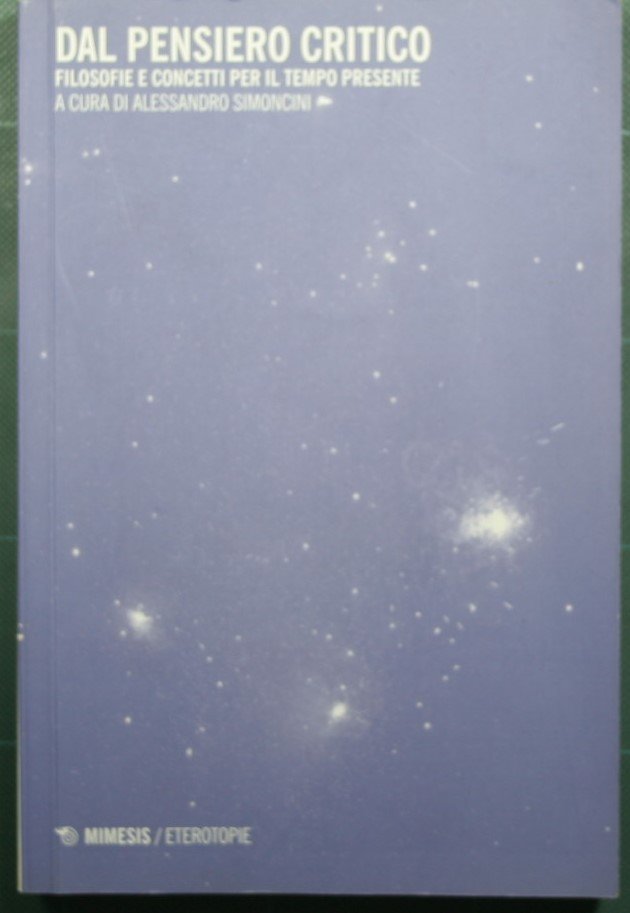 Dal pensiero critico - Filosofie e concetti per il tempo …
