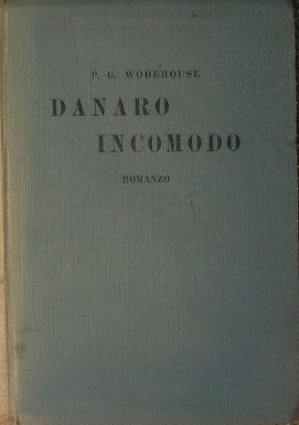 Danaro incomodo