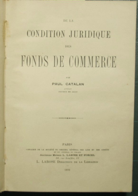 De la condition juridique des fonds de commerce