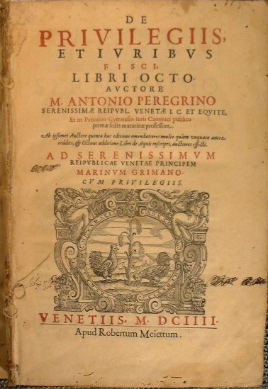 De priuilegiis, et iuribus fisci, libri octo auctore M. Antonio …