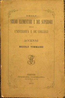 Degli studi elementari e dei superiori delle universita e de' …