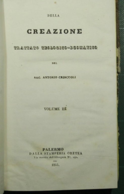 Della creazione, Trattato teologico-dogmatico - Vol. III