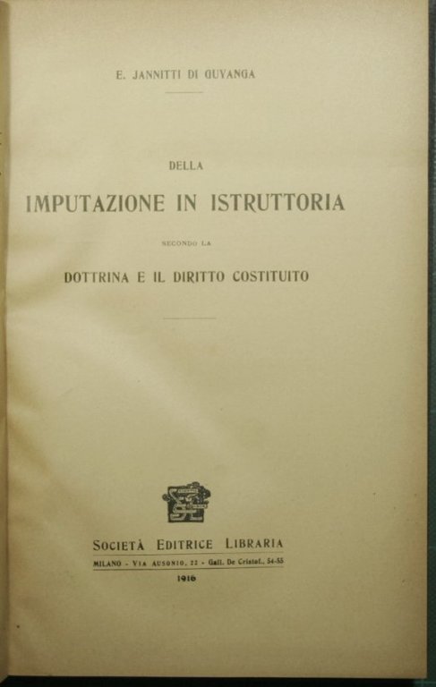 Della imputazione in istruttoria secondo la dottrina e il diritto …