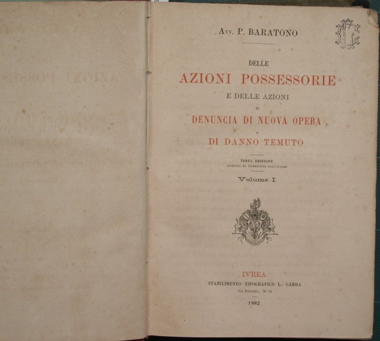 Delle azioni possessorie e delle azioni di denuncia di nuova …