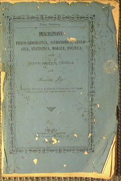 Descrizione fisico Geografica, Astronomica, Geologica, Statistica, Morale, Politica delle zone …