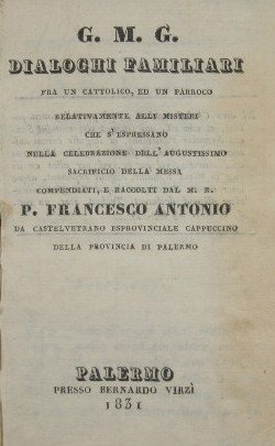 Dialoghi familiari fra un cattolico, ed un parroco relativamente alli …