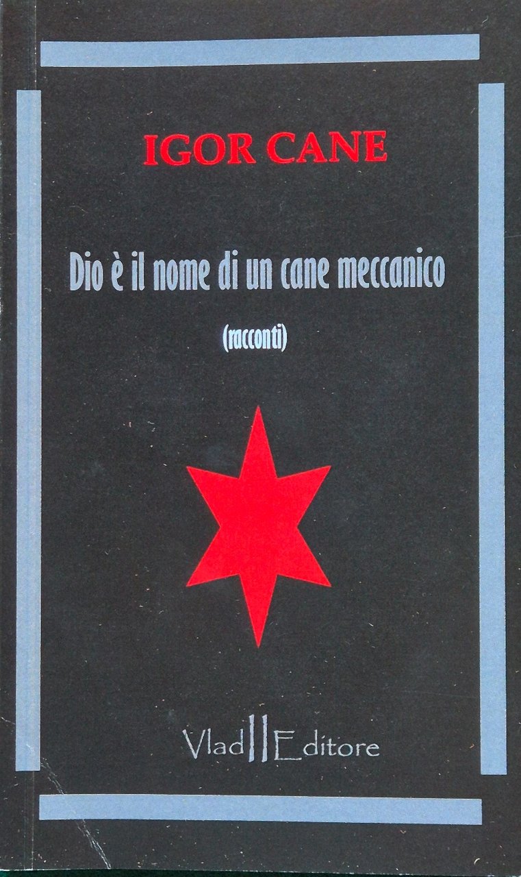 Dio è il nome di un cane meccanico