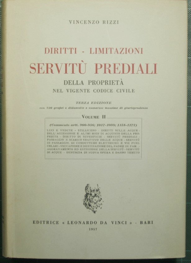 Diritti - Limitazioni - Servitù prediali della proprietà nel vigente …
