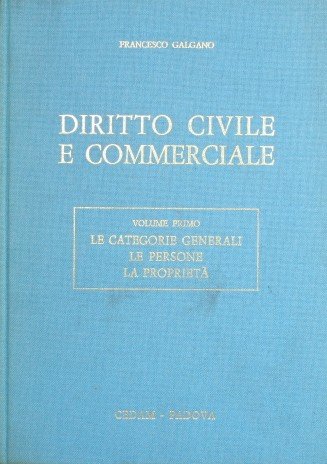 Diritto Civile e Commerciale - Le categorie generali, le persone, …