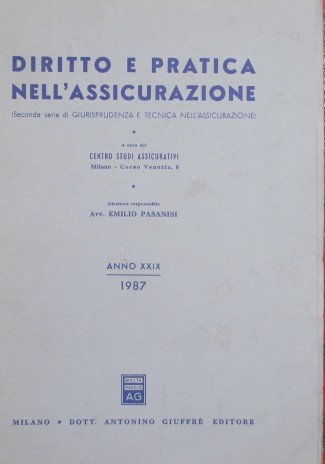 Diritto e pratica nell'assicurazione. Anno XXIX, 1987