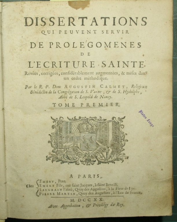 Dissertations qui peuvent servir de prolegomenes de l'Ecriture Sainte