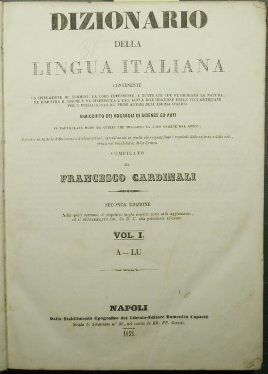 Dizionario della lingua italiana contenente la spiegazione de' termini, la …