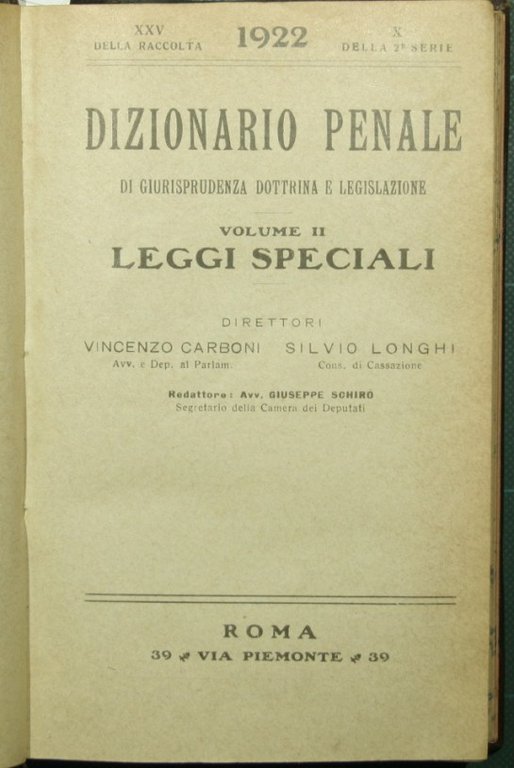 Dizionario penale di giurisprudenza dottrina e legislazione. Leggi speciali. 1922