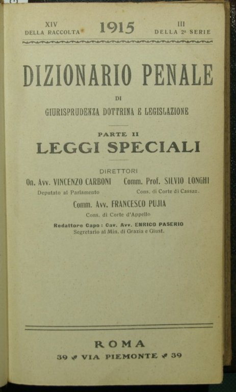 Dizionario penale di giurisprudenza dottrina e legislazione. Parte II - …