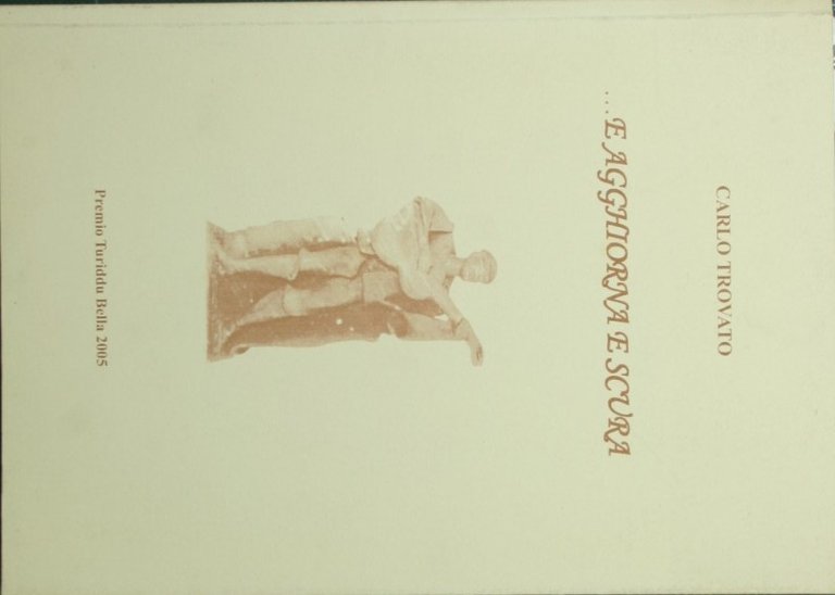 …E agghiorna e scura