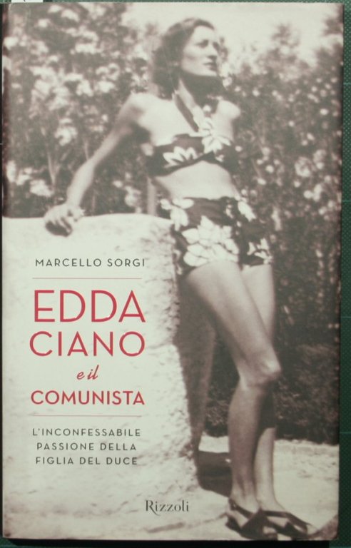 Edda Ciano e il comunista